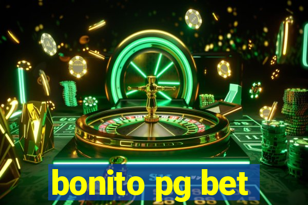 bonito pg bet