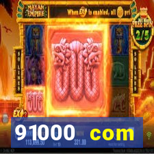 91000 com plataforma de jogos