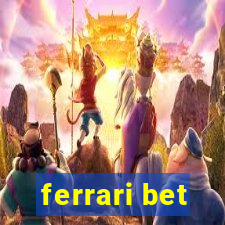 ferrari bet