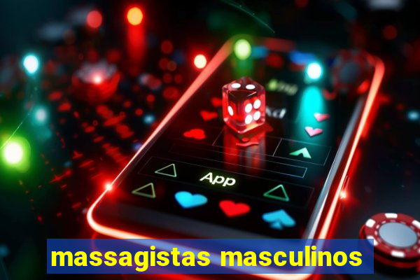 massagistas masculinos