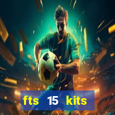 fts 15 kits manchester united