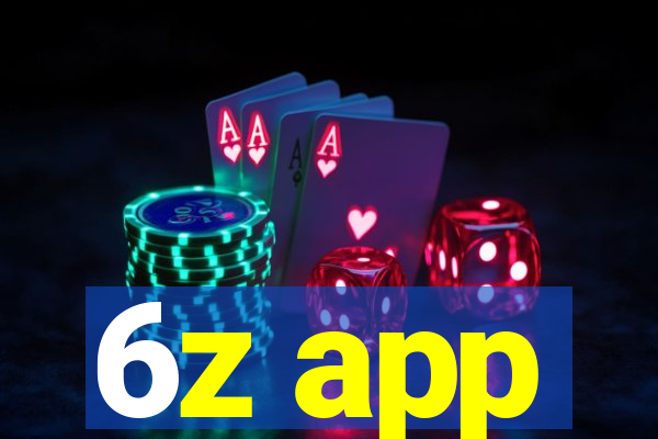 6z app