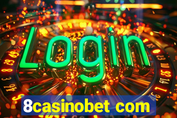 8casinobet com