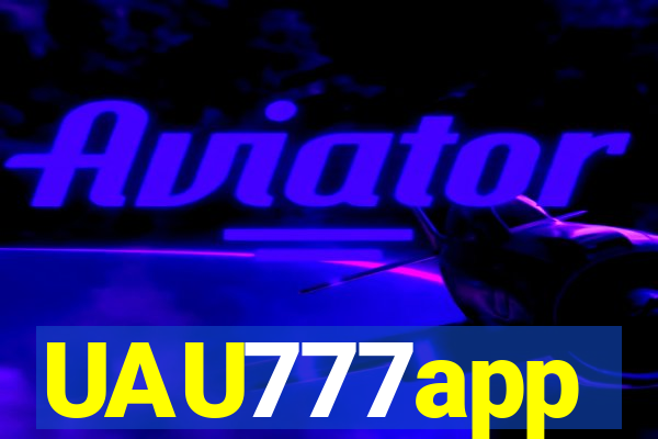 UAU777app