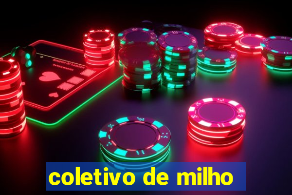 coletivo de milho