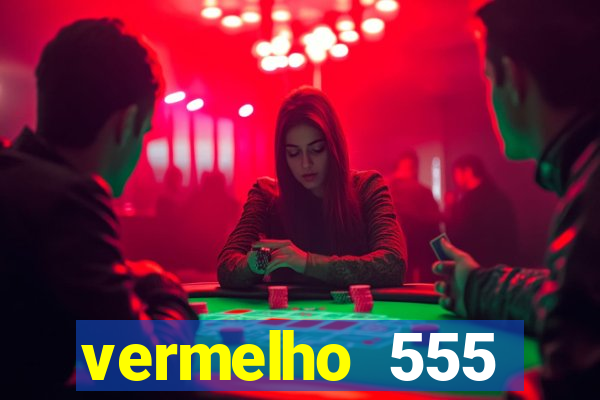 vermelho 555 plataforma de jogos