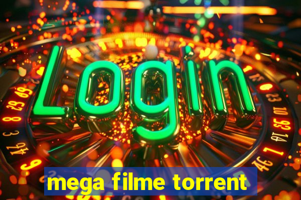 mega filme torrent