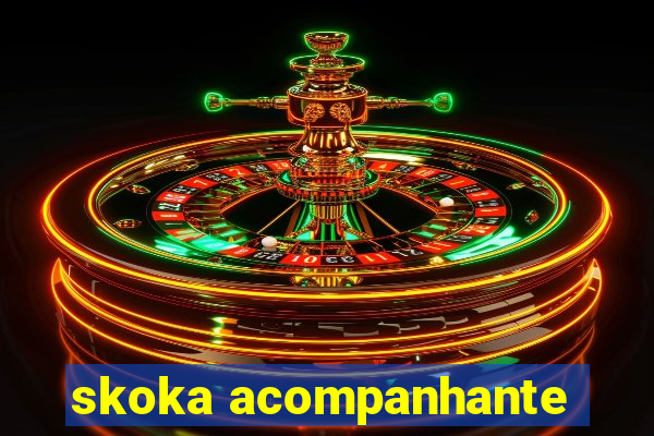 skoka acompanhante