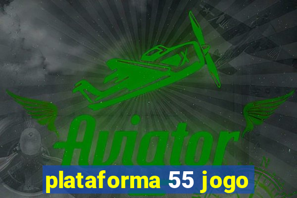 plataforma 55 jogo