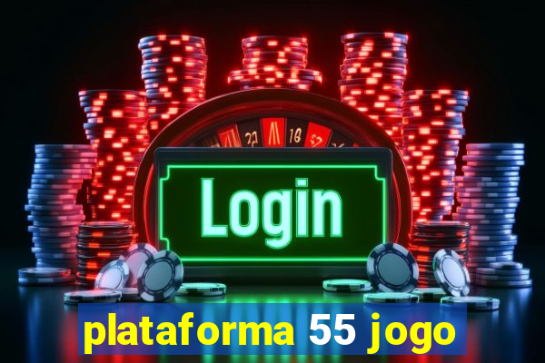 plataforma 55 jogo