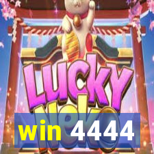 win 4444