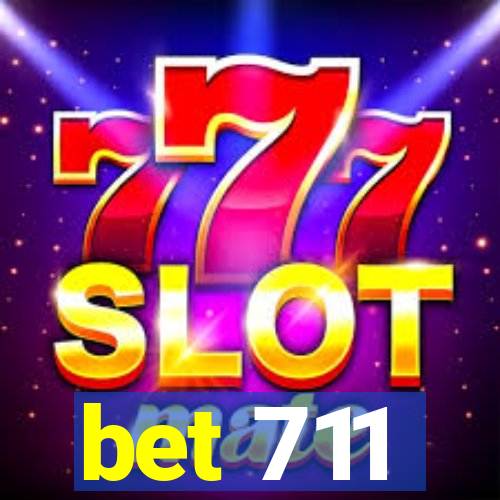 bet 711