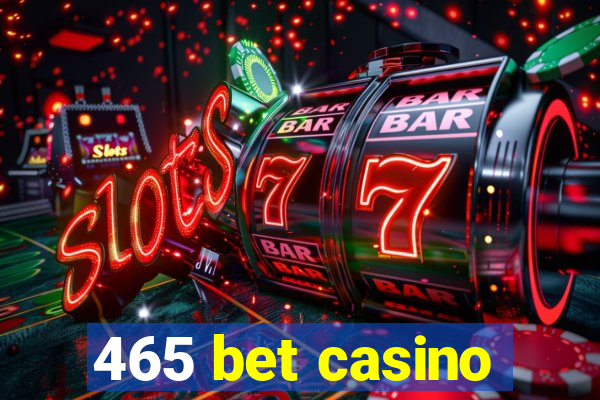 465 bet casino