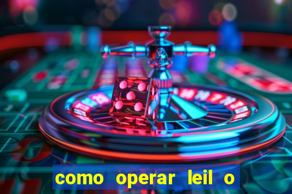 como operar leil o de abertura mini indice