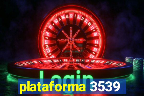 plataforma 3539