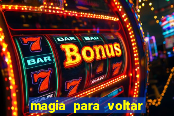 magia para voltar no tempo