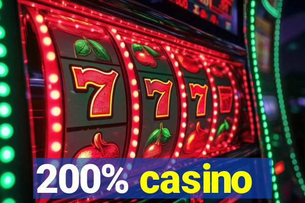 200% casino