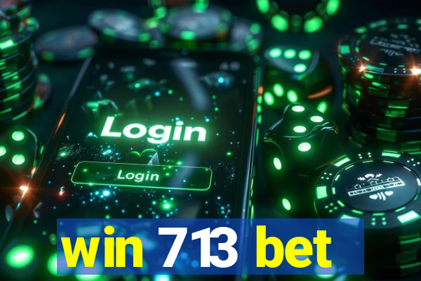 win 713 bet