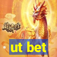 ut bet