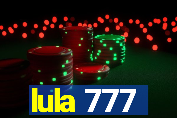 lula 777