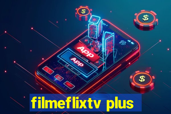 filmeflixtv plus