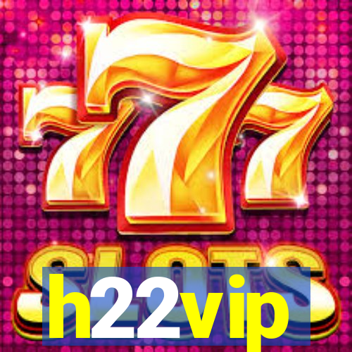 h22vip