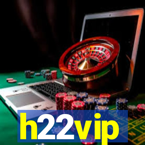 h22vip