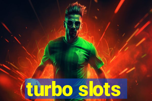 turbo slots