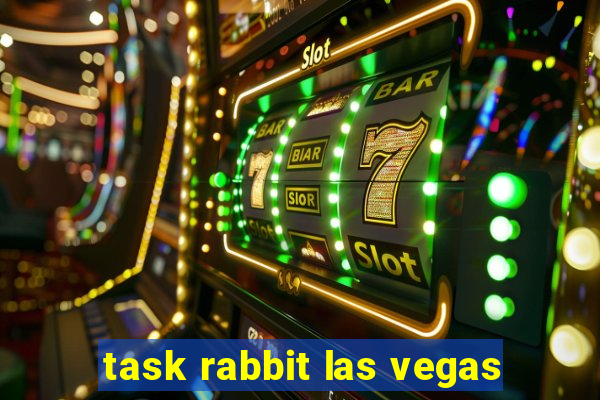 task rabbit las vegas