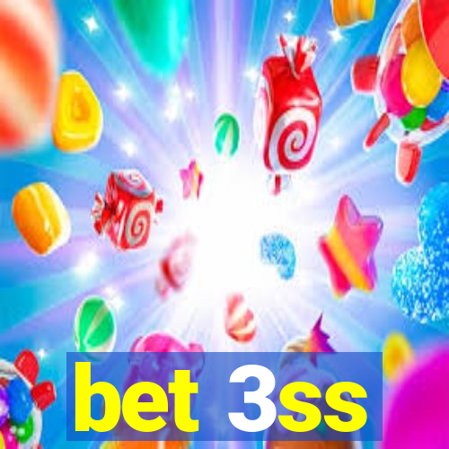 bet 3ss