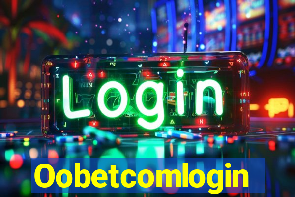 Oobetcomlogin