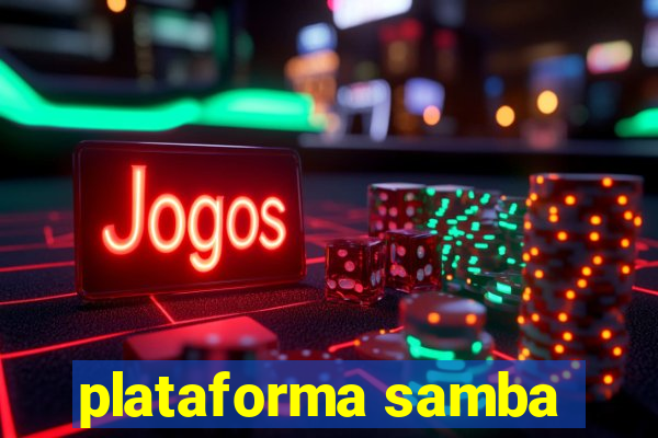 plataforma samba