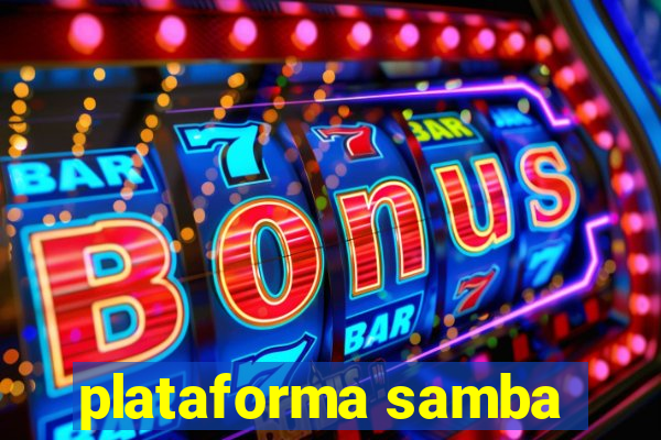 plataforma samba