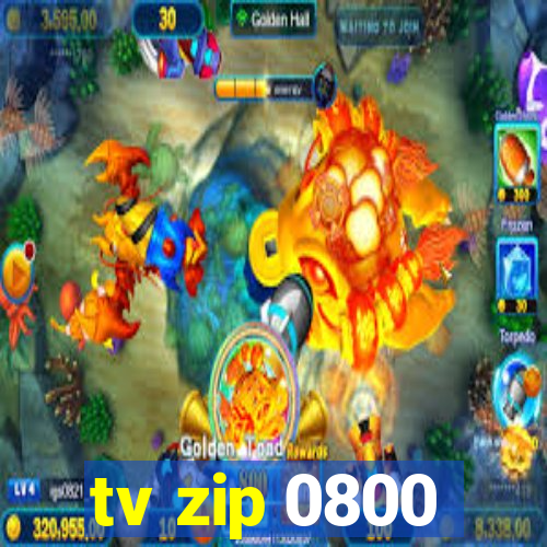 tv zip 0800