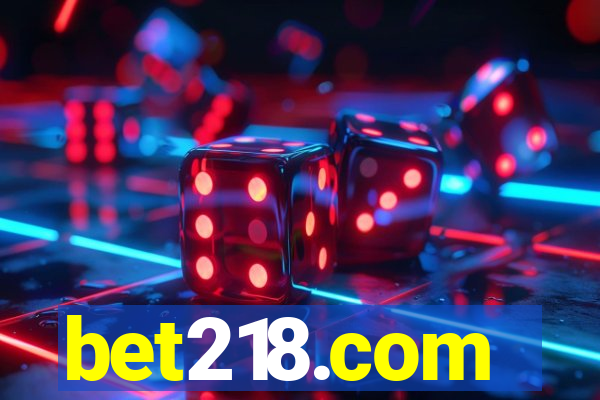 bet218.com