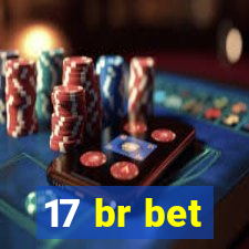 17 br bet