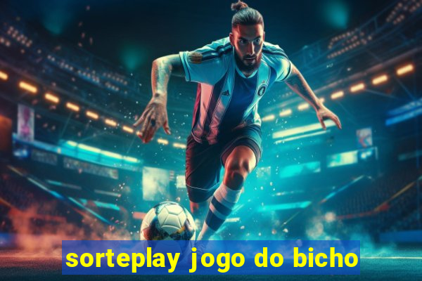 sorteplay jogo do bicho