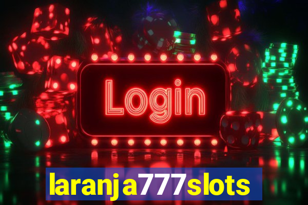 laranja777slots.com