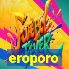 eroporo