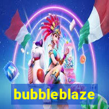 bubbleblaze