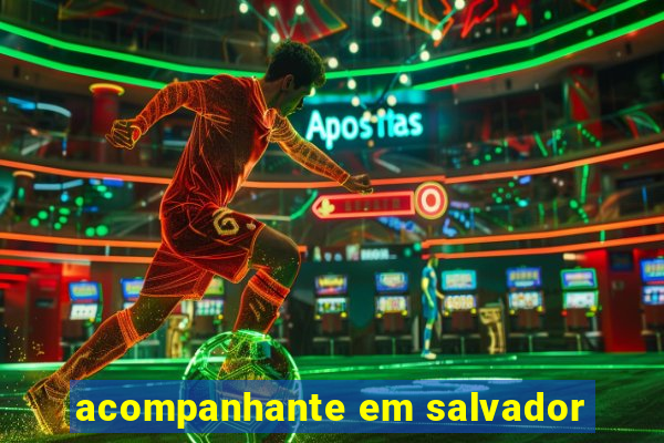 acompanhante em salvador