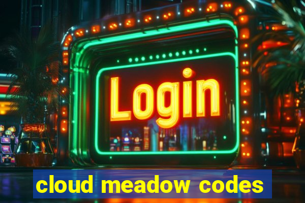 cloud meadow codes