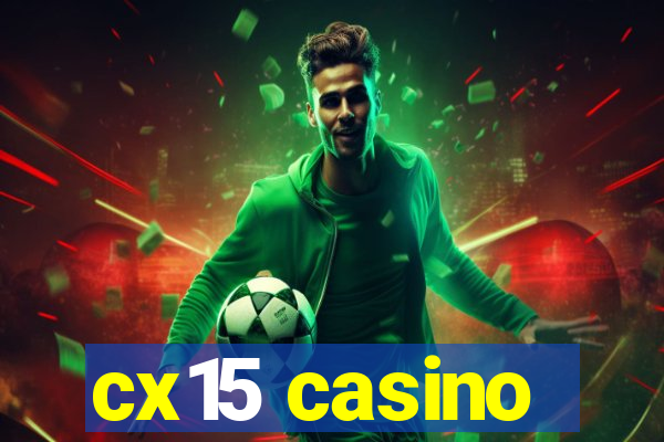 cx15 casino