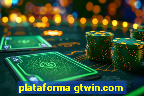 plataforma gtwin.com