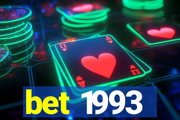 bet 1993