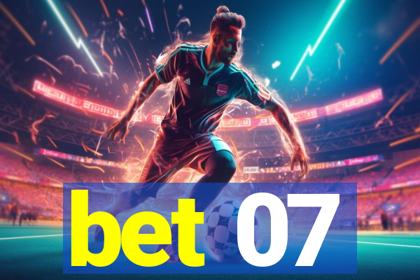 bet 07