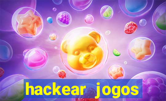 hackear jogos dinheiro infinito