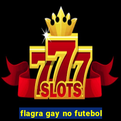 flagra gay no futebol