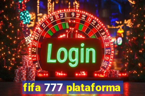 fifa 777 plataforma