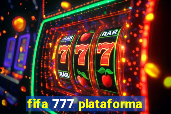 fifa 777 plataforma